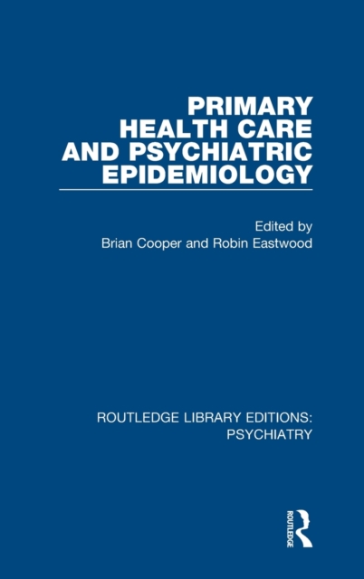 Primary Health Care and Psychiatric Epidemiology, Hardback Book