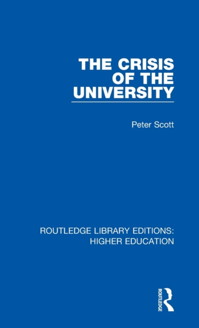 The Crisis of the University, Hardback Book