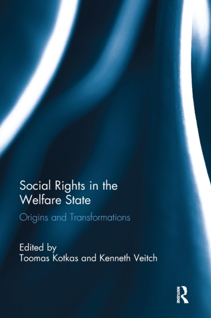 Social Rights in the Welfare State : Origins and Transformations, Paperback / softback Book