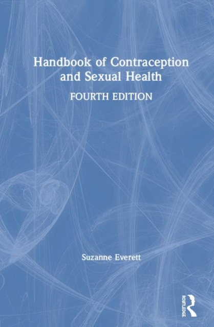 Handbook of Contraception and Sexual Health, Hardback Book