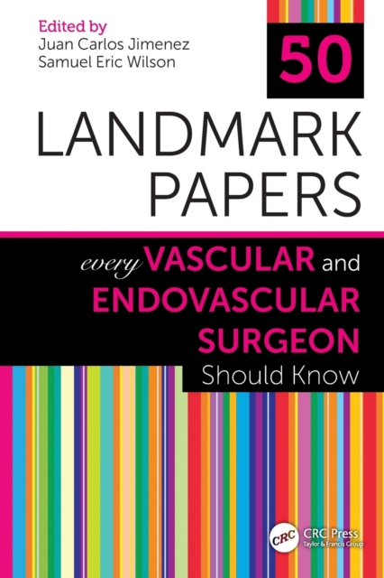50 Landmark Papers Every Vascular and Endovascular Surgeon Should Know, Paperback / softback Book