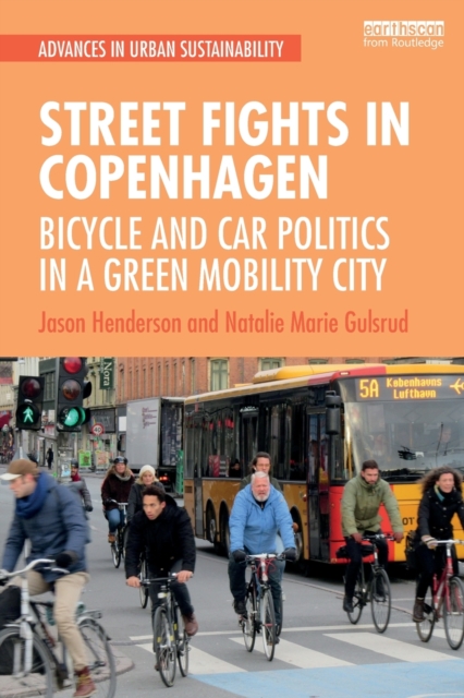 Street Fights in Copenhagen : Bicycle and Car Politics in a Green Mobility City, Paperback / softback Book