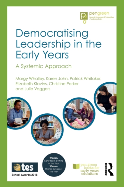 Democratising Leadership in the Early Years : A Systemic Approach, Paperback / softback Book