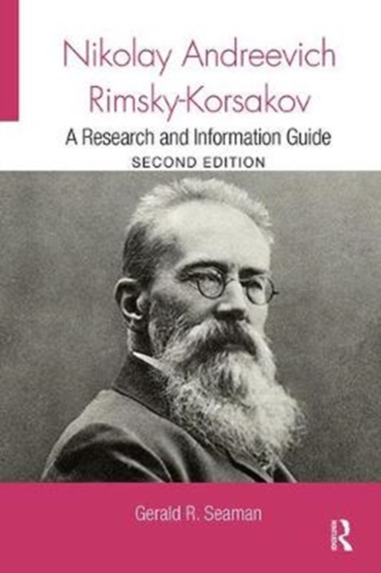 Nikolay Andreevich Rimsky-Korsakov : A Research and Information Guide, Paperback / softback Book