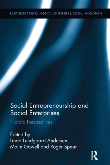 Social Entrepreneurship and Social Enterprises : Nordic Perspectives, Paperback / softback Book