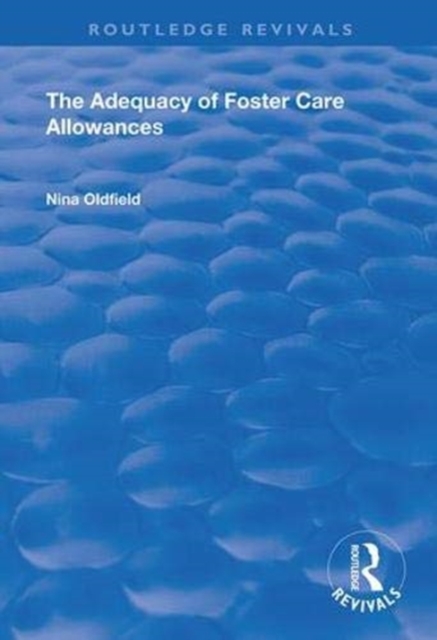 The Adequacy of Foster Care Allowances, Paperback / softback Book