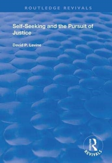 Self-Seeking and the Pursuit of Justice, Hardback Book