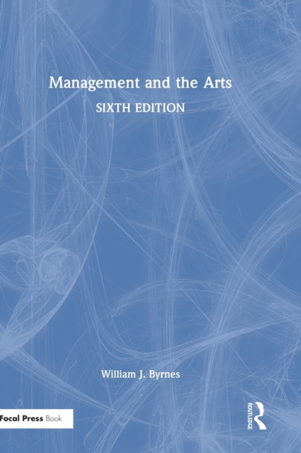 Management and the Arts, Hardback Book