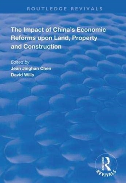 The Impact of China's Economic Reforms Upon Land, Property and Construction, Hardback Book