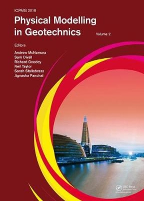 Physical Modelling in Geotechnics, Volume 2 : Proceedings of the 9th International Conference on Physical Modelling in Geotechnics (ICPMG 2018), July 17-20, 2018, London, United Kingdom, Hardback Book