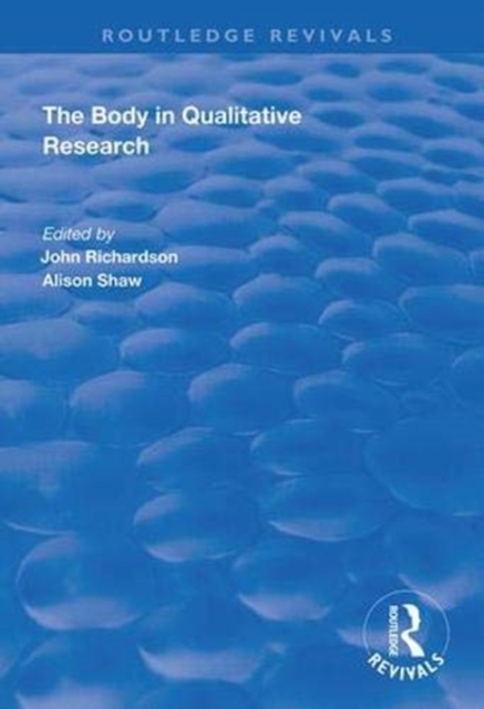 The Body in Qualitative Research, Paperback / softback Book