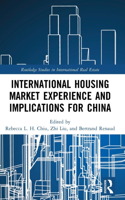 International Housing Market Experience and Implications for China, Hardback Book