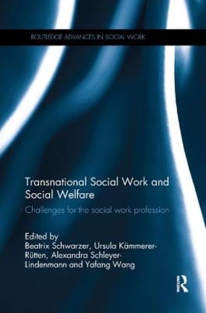 Transnational Social Work and Social Welfare : Challenges for the Social Work Profession, Paperback / softback Book