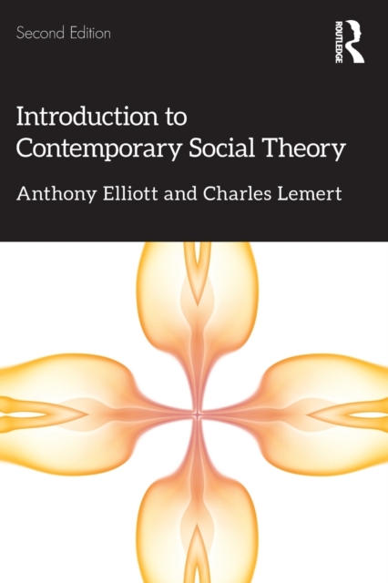 Introduction to Contemporary Social Theory, Paperback / softback Book
