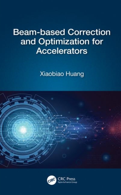Beam-based Correction and Optimization for Accelerators, Hardback Book