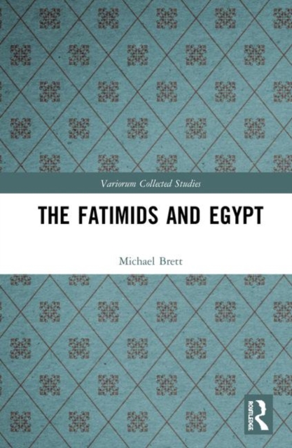 The Fatimids and Egypt, Hardback Book