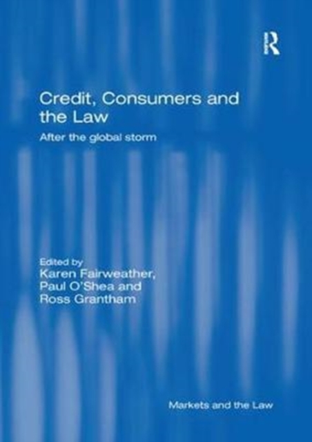 Credit, Consumers and the Law : After the global storm, Paperback / softback Book