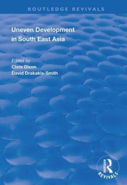 Uneven Development in South East Asia, Paperback / softback Book