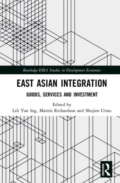 East Asian Integration : Goods, Services and Investment, Hardback Book