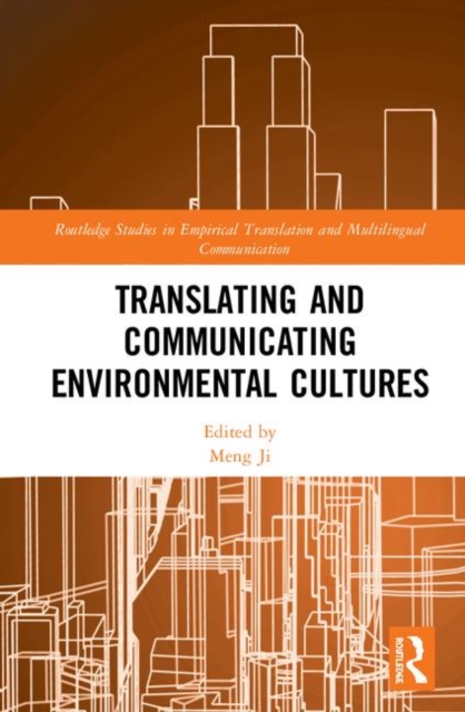 Translating and Communicating Environmental Cultures, Hardback Book