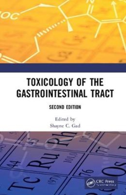 Toxicology of the Gastrointestinal Tract, Second Edition, Hardback Book