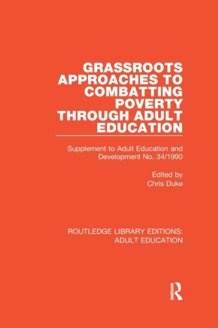 Grassroots Approaches to Combatting Poverty Through Adult Education : Supplement to Adult Education and Development No. 34/1990, Paperback / softback Book