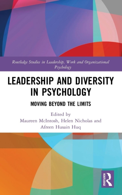 Leadership and Diversity in Psychology : Moving Beyond the Limits, Hardback Book