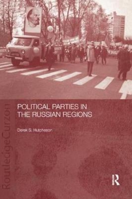 Political Parties in the Russian Regions, Paperback / softback Book