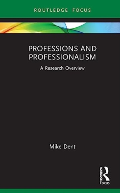 Professions and Professionalism : A Research Overview, Hardback Book