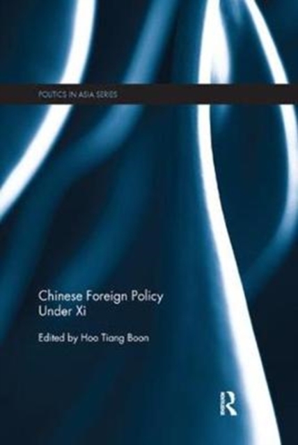 Chinese Foreign Policy Under Xi, Paperback / softback Book