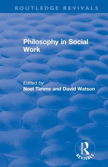 Philosophy in Social Work, Paperback / softback Book