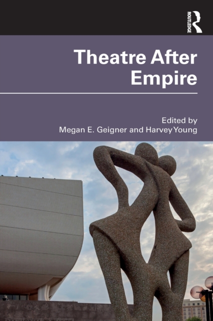 Theatre After Empire, Paperback / softback Book