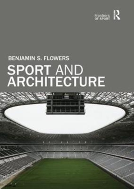Sport and Architecture, Paperback / softback Book