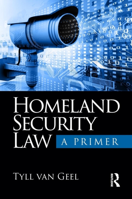 Homeland Security Law : A Primer, Paperback / softback Book