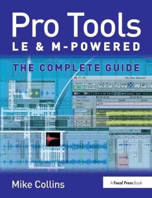 Pro Tools LE and M-Powered : The complete guide, Hardback Book
