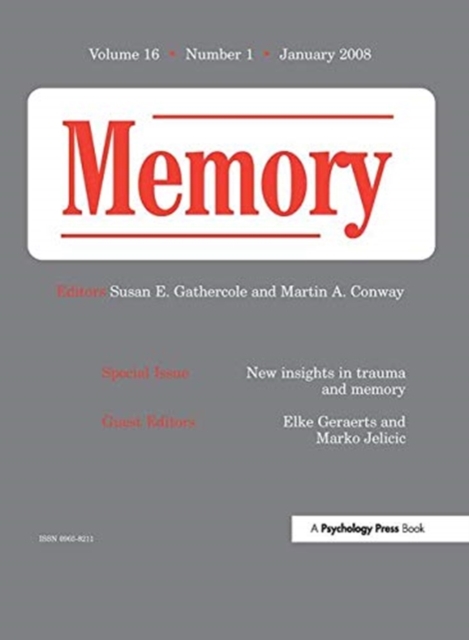 New Insights in Trauma and Memory : A Special Issue of Memory, Hardback Book