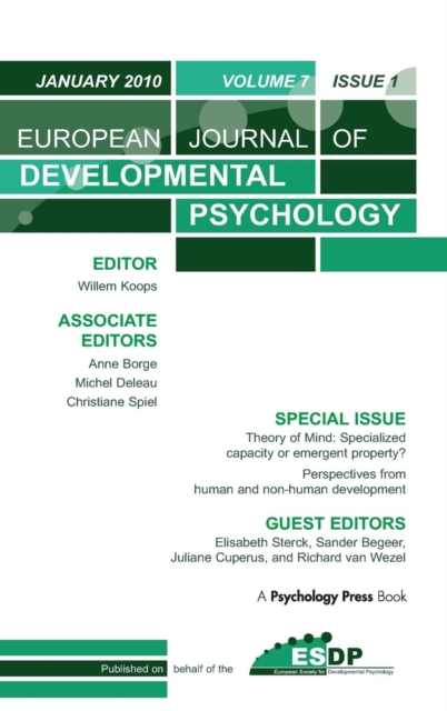 Theory of Mind: Specialized Capacity or Emergent Property? Perspectives from Non-human and Human Development : A Special Issue of the European Journal of Developmental Psychology, Hardback Book