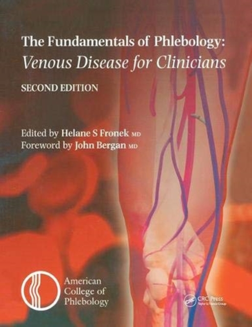Fundamentals of Phlebology: Venous Disease for Clinicians, Hardback Book
