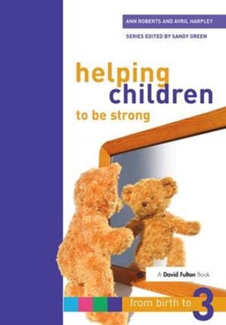 Helping Children to be Strong, Hardback Book