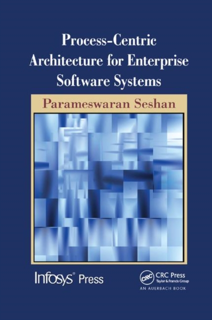 Process-Centric Architecture for Enterprise Software Systems, Paperback / softback Book