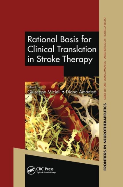 Rational Basis for Clinical Translation in Stroke Therapy, Paperback / softback Book