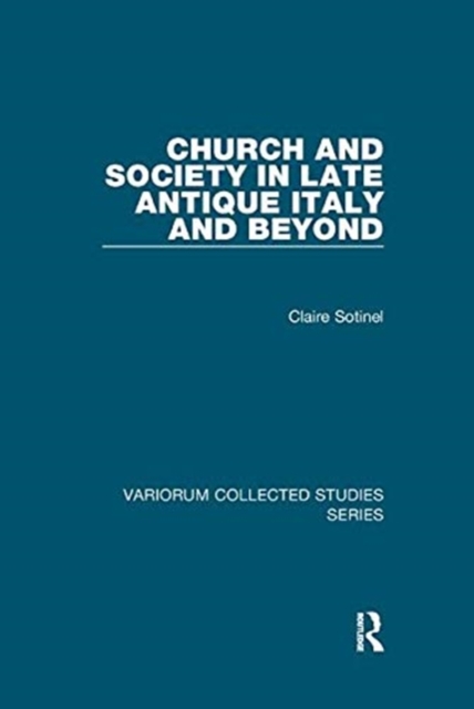 Church and Society in Late Antique Italy and Beyond, Paperback / softback Book