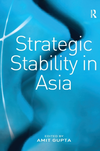 Strategic Stability in Asia, Paperback / softback Book