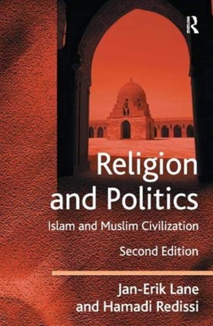 Religion and Politics : Islam and Muslim Civilization, Paperback / softback Book
