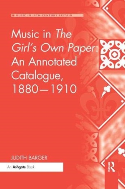Music in The Girl's Own Paper: An Annotated Catalogue, 1880-1910, Paperback / softback Book