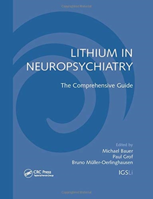 Lithium in Neuropsychiatry : The Comprehensive Guide, Paperback / softback Book
