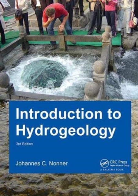 Introduction to Hydrogeology, Third Edition : Unesco-IHE Delft Lecture Note Series, Hardback Book
