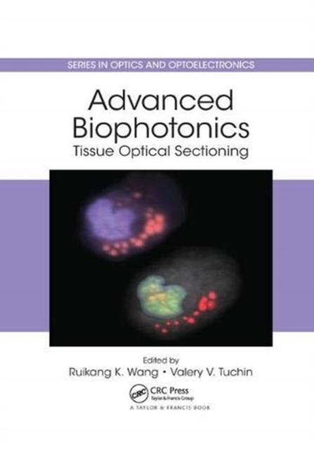 Advanced Biophotonics : Tissue Optical Sectioning, Paperback / softback Book