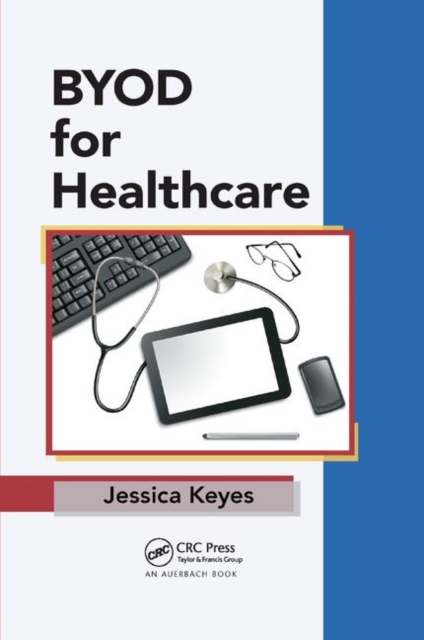 BYOD for Healthcare, Paperback / softback Book