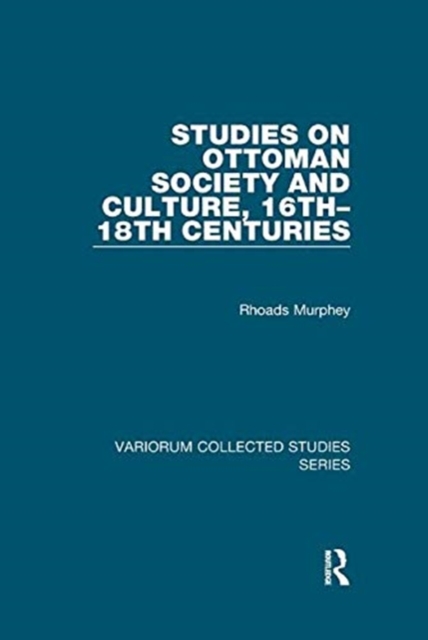 Studies on Ottoman Society and Culture, 16th–18th Centuries, Paperback / softback Book